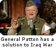How General Patton might handle the Iraq war situation.